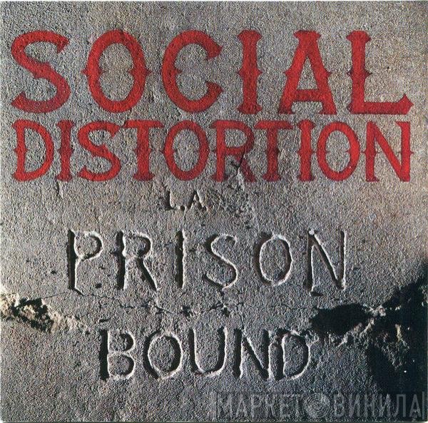 Social Distortion  - Prison Bound