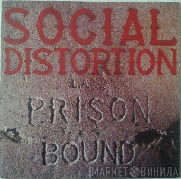 Social Distortion  - Prison Bound