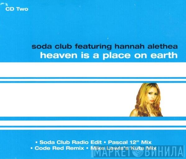 Soda Club - Heaven Is A Place On Earth