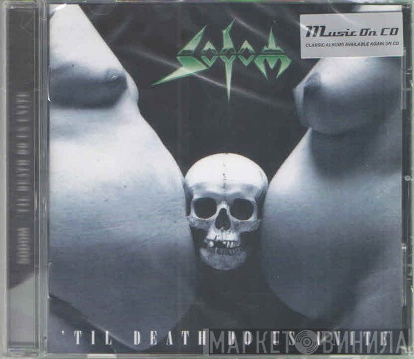 Sodom - 'Til Death Do Us Unite
