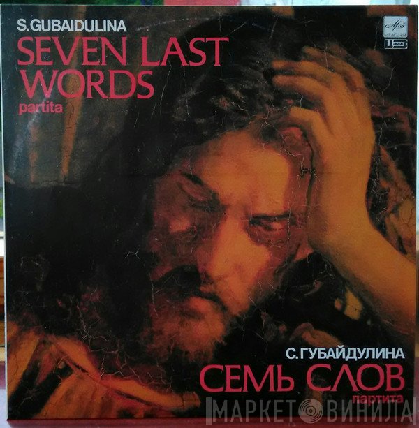 Sofia Gubaidulina  - Seven Last Words