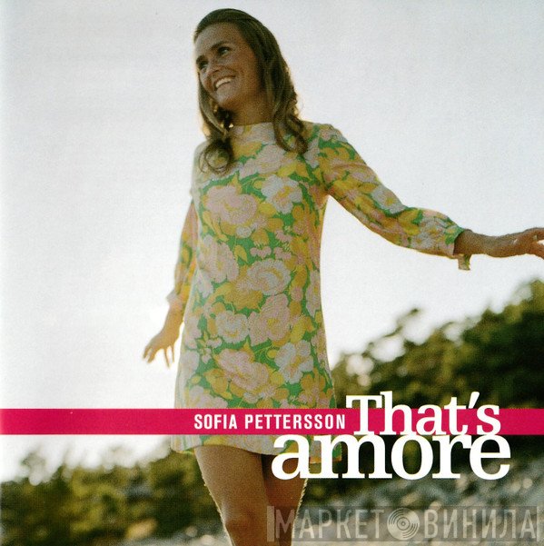 Sofia Pettersson - That's Amore