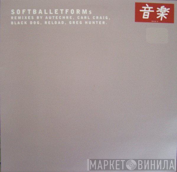 Soft Ballet - Forms