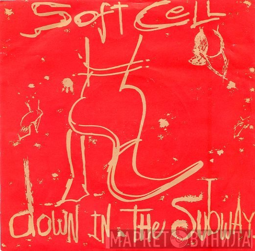 Soft Cell  - Down In The Subway