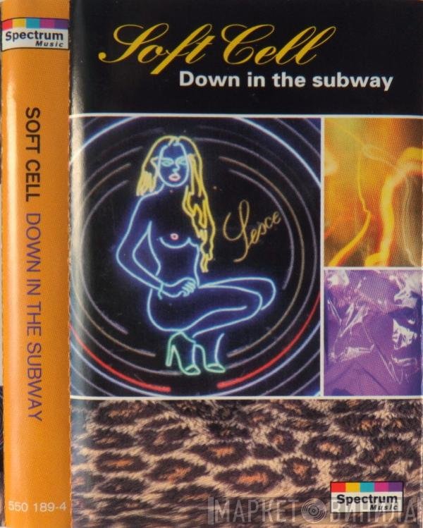 Soft Cell  - Down In The Subway