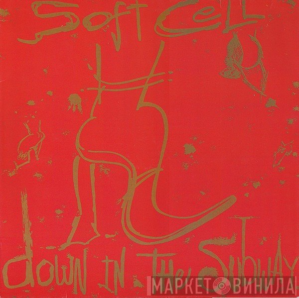 Soft Cell - Down In The Subway