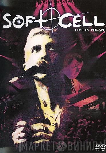 Soft Cell  - Live In Milan