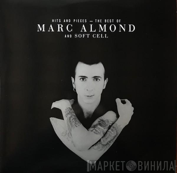Soft Cell, Marc Almond - Hits And Pieces – The Best Of Marc Almond And Soft Cell