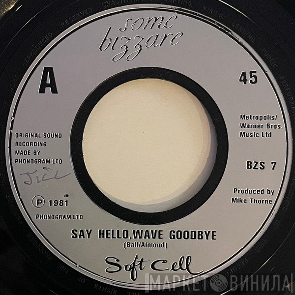 Soft Cell - Say Hello, Wave Goodbye