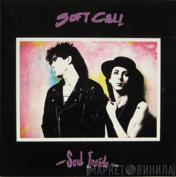 Soft Cell  - Soul Inside