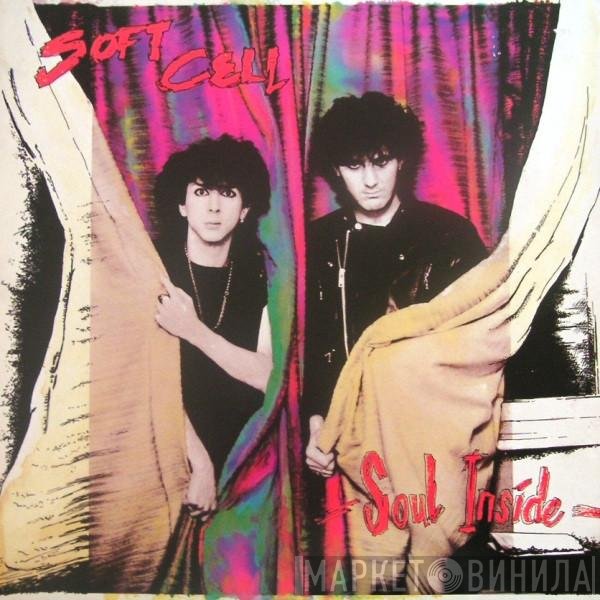 Soft Cell  - Soul Inside