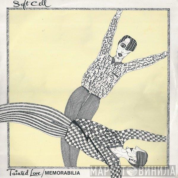 Soft Cell - Tainted Love / Memorabilia