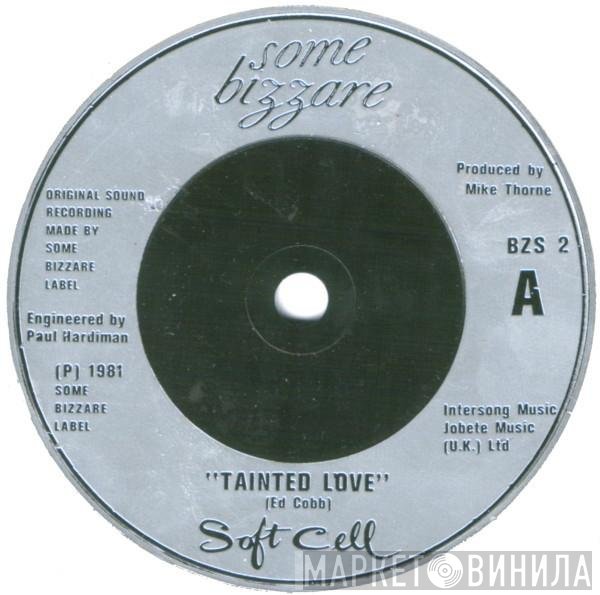 Soft Cell - Tainted Love / Where Did Our Love Go