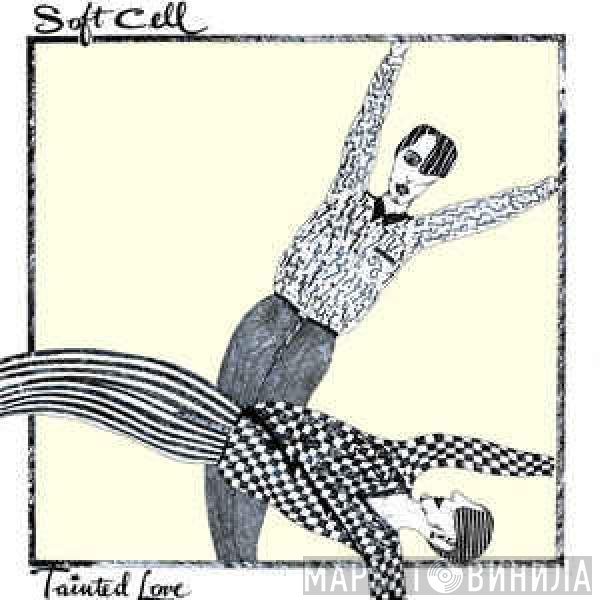 Soft Cell - Tainted Love
