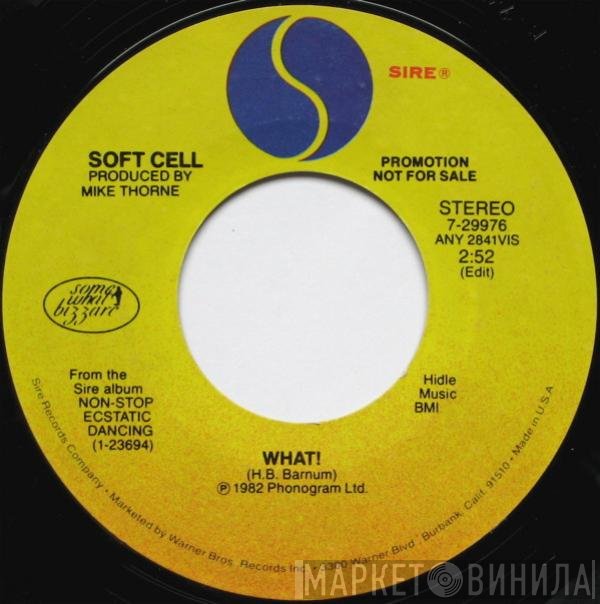 Soft Cell - What!