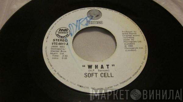 Soft Cell  - What!