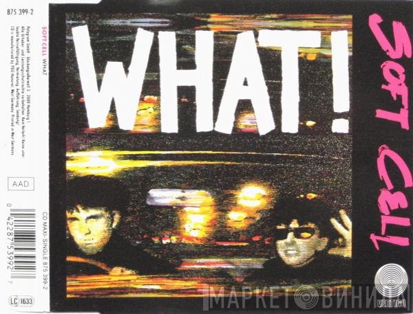 Soft Cell  - What!