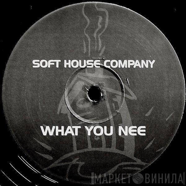 Soft House Company - What You Nee