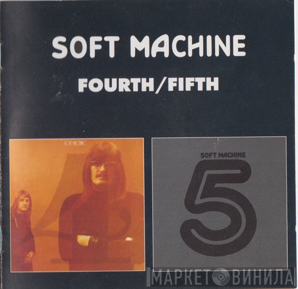 Soft Machine  - Fourth/Fifth