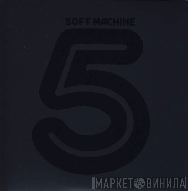 Soft Machine  - 5