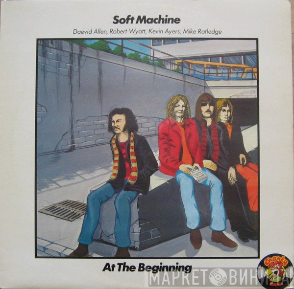 Soft Machine  - At The Beginning