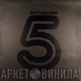 Soft Machine  - Fifth