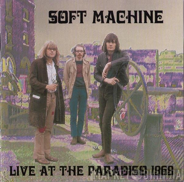 Soft Machine  - Live At The Paradiso 1969
