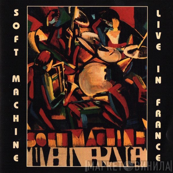 Soft Machine  - Live In France