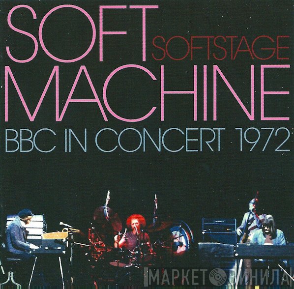 Soft Machine  - Softstage - BBC In Concert 1972