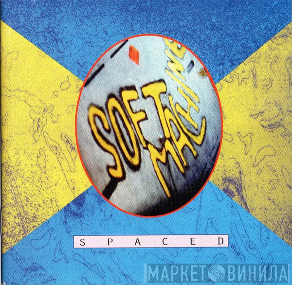 Soft Machine  - Spaced