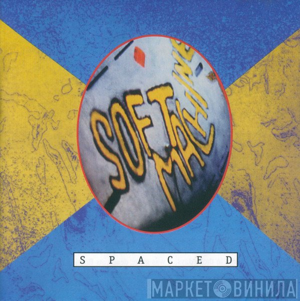 Soft Machine  - Spaced