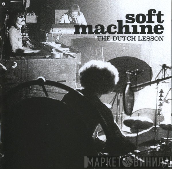 Soft Machine  - The Dutch Lesson