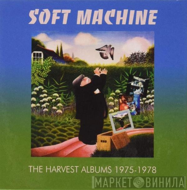 Soft Machine - The Harvest Albums 1975-1978