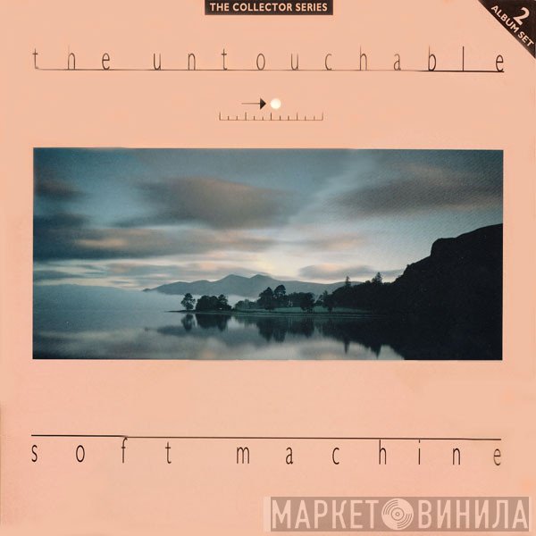 Soft Machine  - The Untouchable