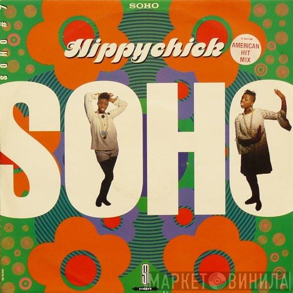 Soho  - Hippychick