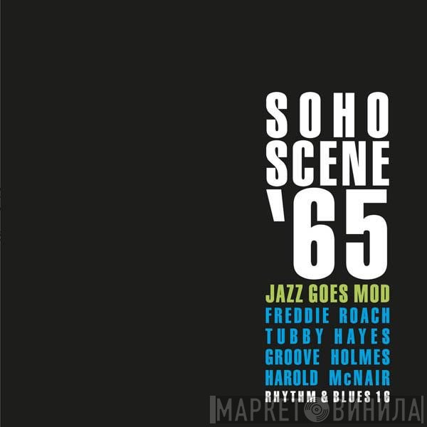  - Soho Scene '65
