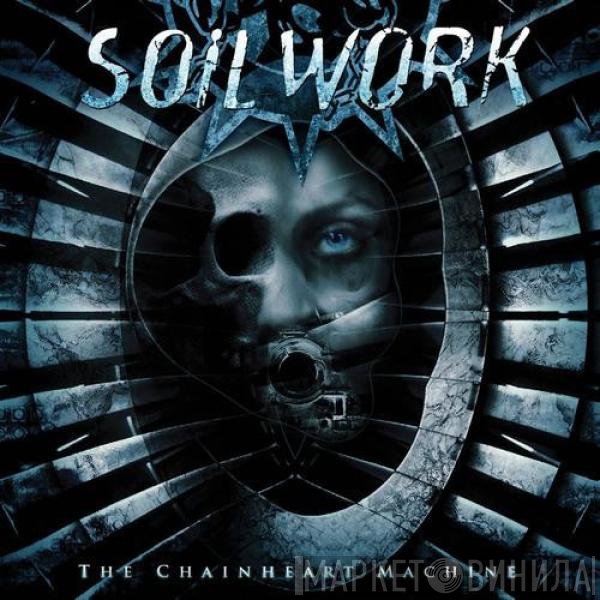 Soilwork  - The Chainheart Machine