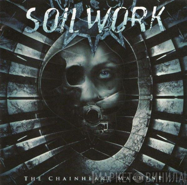 Soilwork  - The Chainheart Machine