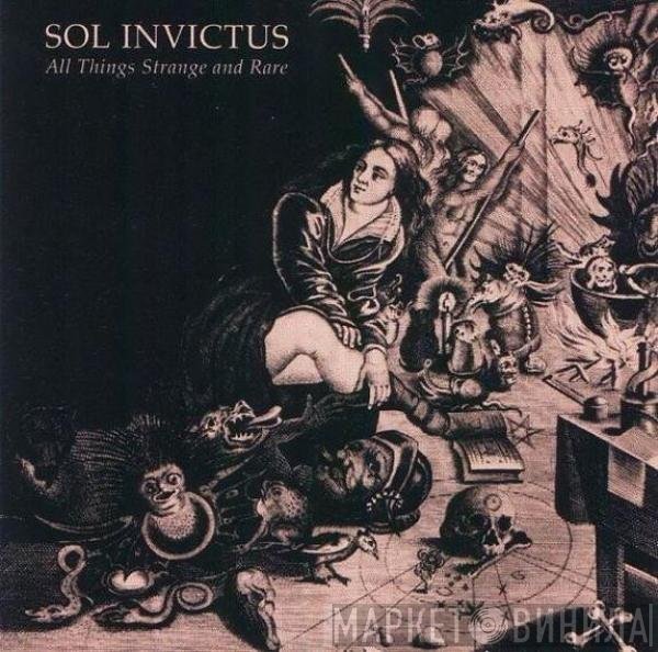 Sol Invictus  - All Things Strange And Rare