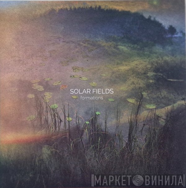 Solar Fields  - Formations