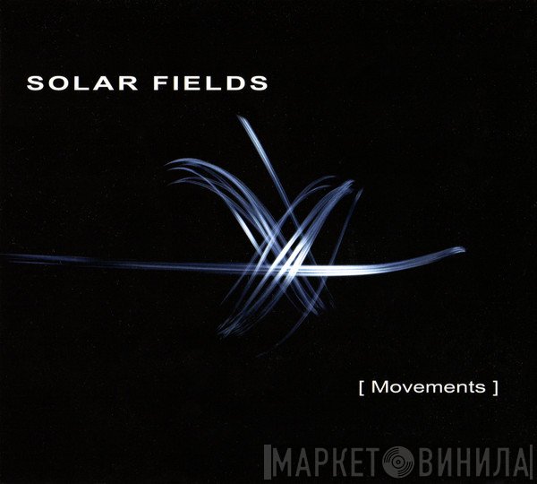 Solar Fields  - Movements