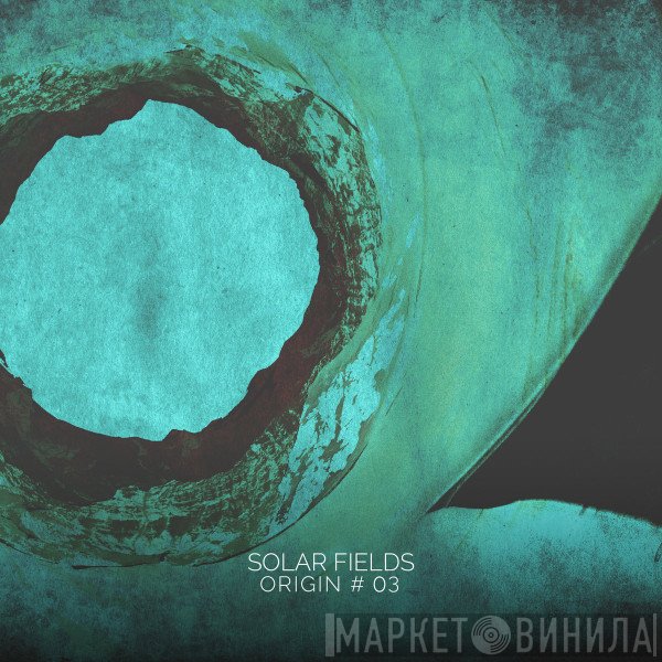 Solar Fields  - Origin # 03