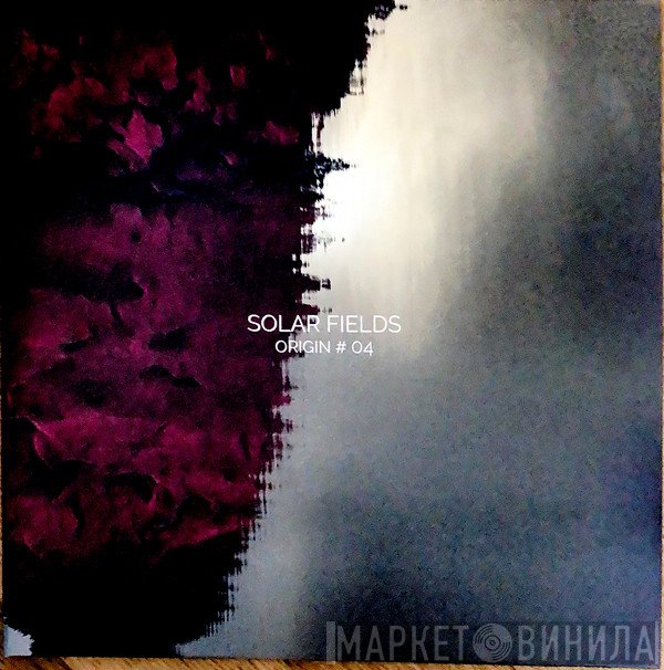 Solar Fields - Origin # 04