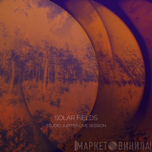 Solar Fields  - Studio Jupiter Live Session