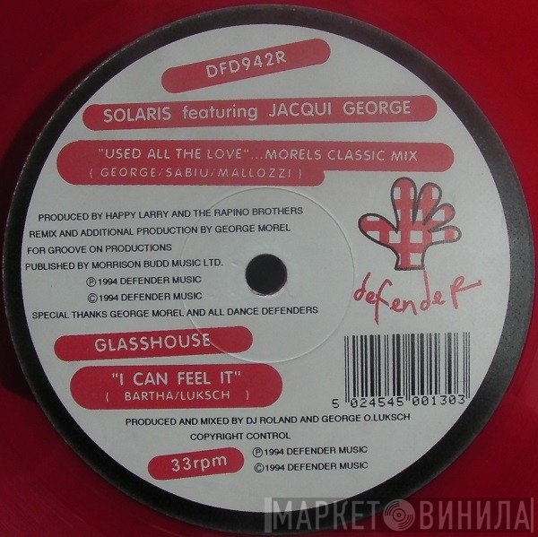 Solaris , Glasshouse  - Used All The Love  (George Morel Classic Remix) / I Can Feel It
