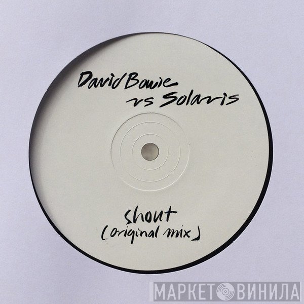 Solaris vs David Bowie  - Shout