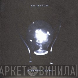 Solarium  - All The Time / Fly Away