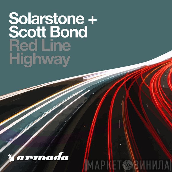 Solarstone + Scott Bond  - Red Line Highway