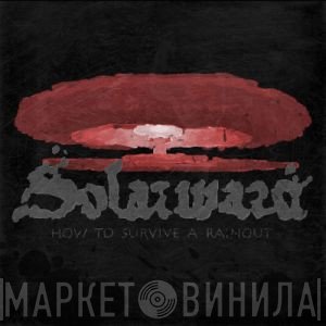 Solarward - How To Survive A Rainout