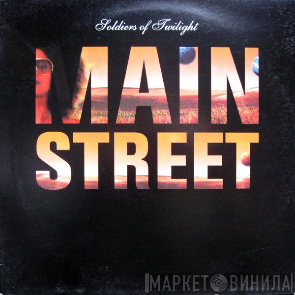 Soldiers Of Twilight - Main Street / S.O.T One